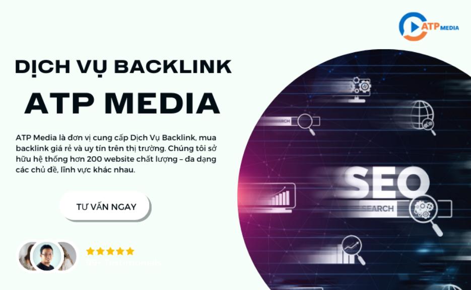 ATP Media - Đơn vị cung cấp dịch vụ backlink chuyên nghiệp, hiệu quả